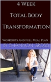 4 Week Total Body Transformation: Workouts and Full Meal Plan (Part One Book 1) (English Edition)