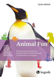 Animal Fun. Carte-attività. Programma di movimento per promuovere l’attività fisica e il benessere psicologico. Ediz. illustrata