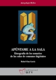 Apúntame a la sala: Etnografía de los usuarios de las salas de consumo higiénico: 40