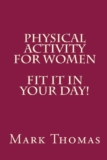 Attività fisica per le donne: adattalo alla tua giornata