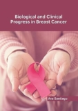 Biological and Clinical Progress in Breast Cancer