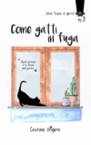 Come gatti in fuga: Serie Cuore di gatto Ep. 3