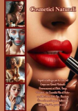 Cosmetici Naturali: Cura del Corpo con Rimedi Naturali: Dermocosmesi, Senza Parabeni, dai Cosmetici Bio al Make-up dalle Creme Anti-Age, Maschere Viso e Creme Corpo al trattamento della pelle