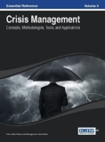 Crisis Management: Concepts, Methodologies, Tools and Applications Vol 2