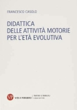 Didattica delle attività motorie per l’età evolutiva