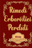 Il Libro dei Rimedi Erboristici Perduti è un Ricettario Erboristico Moderno un pratico Bundle di 7 Volumi in 1.Ogni Volume è dedicato a un aspetto … alla cura delle Malattie della Pelle