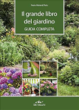 Il grande libro del giardino. Guida completa