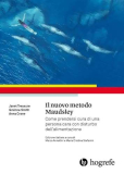 Il nuovo metodo Maudsley. Come prendersi cura di una persona cara con disturbo dell’alimentazione