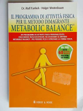 Il programma di attività fisica per il metodo dimagrante. Metabolic Balance®