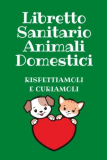 LIBRETTO SANITARIO ANIMALI DOMESTICI CANI E GATTI: Tieni traccia delle vacinazione del tuo animale domestico cane o gatto | 30 schde con campi da … note varie . molto semplice ma funzionale