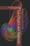 Le Origini del Diabete: Stili di Vita Fisiopatologia Prevenzione Terapia