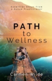 Path to Wellness: Essential Steps from a Nurse Practitioner