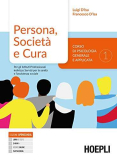 Persona, società e cura, secondo biennio: Vol. 1