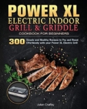 Power XL Electric Indoor Grill and Griddle Cookbook for Beginners