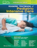 Rogers’ Textbook of Pediatric Intensive Care