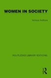 Routledge Library Editions: Women in Society: 20 Volume Set