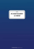 Scadenzario 12 Mesi: ICO632 – Scadenzario Annuale per Segnare le Scadenze dei Pagamenti Fornitori Mensili per l’Ufficio. Registro Gennaio-Dicembre (A4)