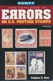 Scott 2006 Catalogue of Errors on U.S. Postage Stamps