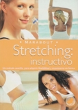 Stretching: Instructivo/ Instructive