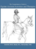 The Comprehensive Guide to Equine-Assisted Activities and Therapies
