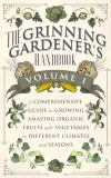 The Grinning Gardener’s Handbook Volume 1: A Comprehensive Guide To Growing Amazing Fruits and Vegetables in Different Climates and Seasons (The Grinning Gardener Series) (English Edition)