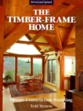 Timber-frame Home: Design, Construction, Finishing