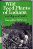 Wild Food Plants of Indiana and Adjacent States